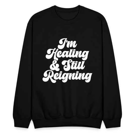 I'm healing & Still reigning - black