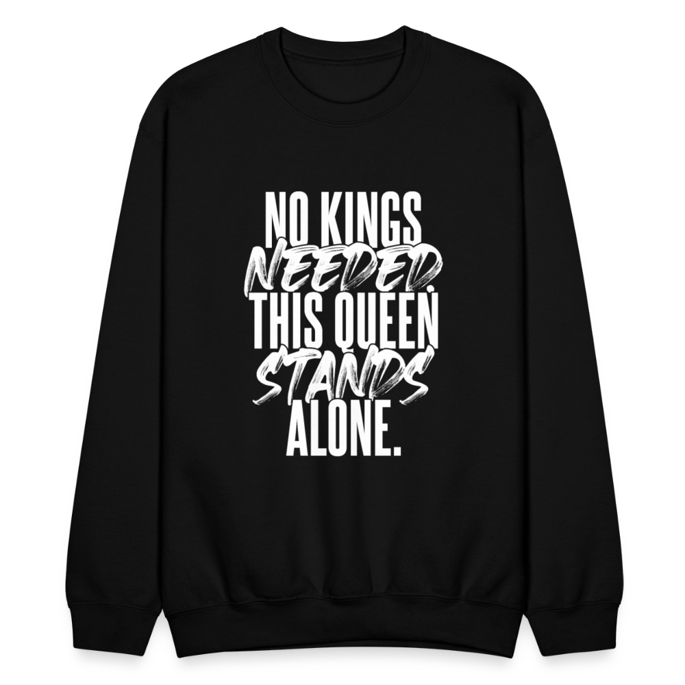 NO KINGS NEEDED. THIS QUEEN STANDS ALONE. - black