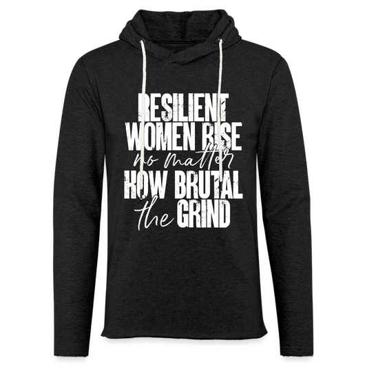 Resilient women rise no matter how brutal the grind - charcoal grey