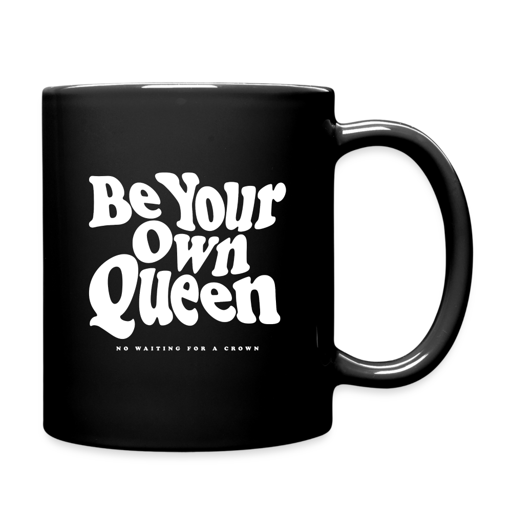 Be your own queen. No waiting for a crown. - black