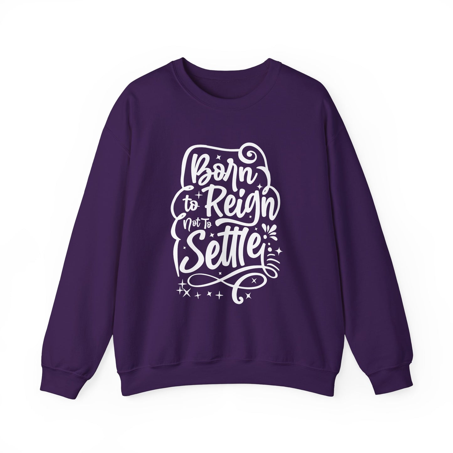 Born to Reign Unisex Heavy Blend™ Crewneck Sweatshirt - Inspirational Fashion for Empowerment